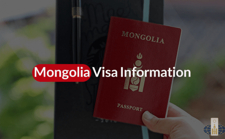 Mongolian Visa information